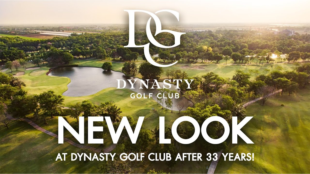 Dynasty Golf & Country ฉลอง 33 ปี ปรับโฉมใหม่สุดอลังการ พร้อมมอบประสบการณ์กอล์ฟที่ยกระดับกว่าเดิม